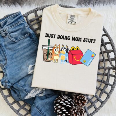 Busy Doing Mom Stuff Shirt – Toddler Mom, Coffee, Fries Graphic Tee