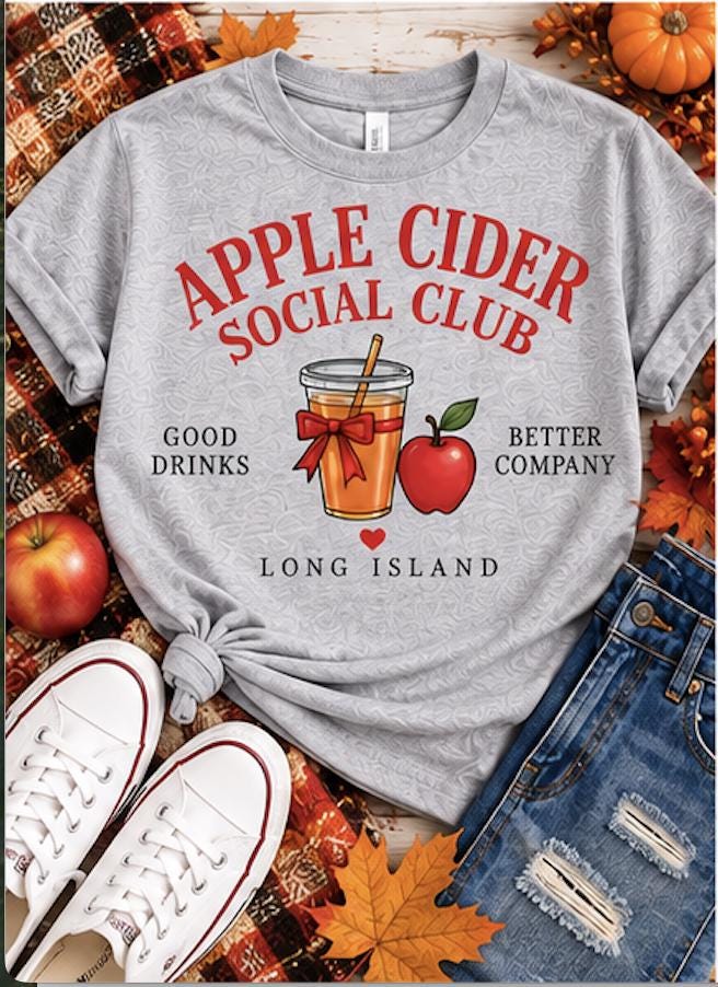 Apple Cider Social Club Shirt | Long Island Fall Shirt | Apple Picking Tee | Fall Drinks Shirt | Autumn Long Island T-Shirt